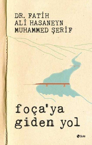 Foçaya Giden Yol, Şule Yayınları