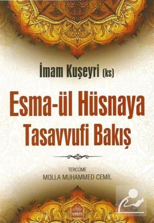 Esmaül Hüsnaya Tasavvufi Bakış Molla Muhammed Cemil Yasin Yayınevi