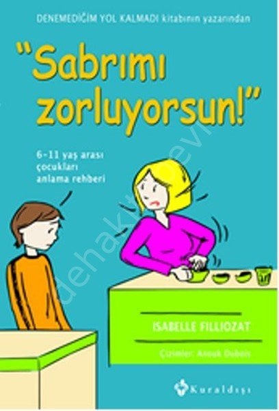 Sabrımı Zorluyorsun, Isabelle Filliozat, Kuraldışı Yayıncılık
