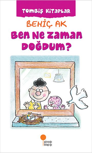 Ben Ne Zaman Doğdum, Behiç Ak
