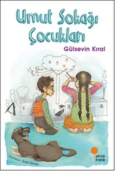 Umut Sokağı Çocukları, Gülsevin Kıral