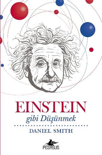 Einstein Gibi Düşünmek, Daniel Smith
