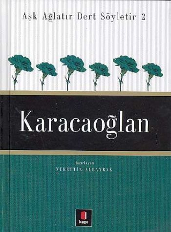 Karacaoğlan, Nurettin Albayrak