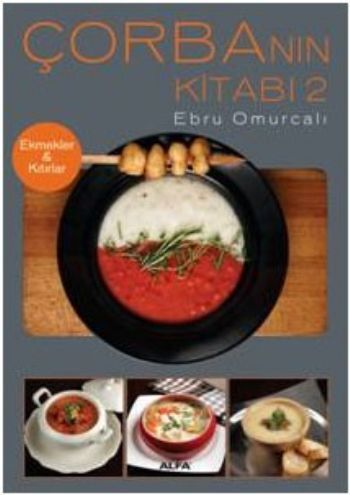 Çorbanın Kitabı 2, Ebru Omurcalı