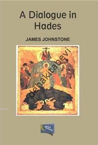 A Dialogue in Hades, James C. Johnstone