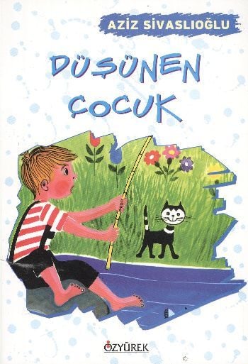 Düşünen Çocuk, Aziz Sivaslıoğlu, Özyürek Yayınları