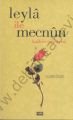 Leyla ve Mecnun
Kalbin Şehrayini