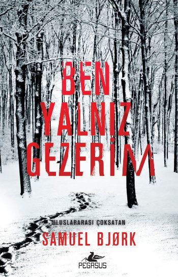 Ben Yalnız Gezerim, Samuel Bjork