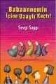 Babaannemin İçine Uzaylı Kaçtı, Sevgi Saygı