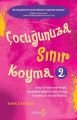 Çocuğunuza Sınır Koyma - 2, Yakamoz Yayınları