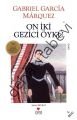 On İki Gezici Öykü, Gabriel Garcia Marquez
