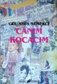 Canım Kocacım, Gül Abus Semerci