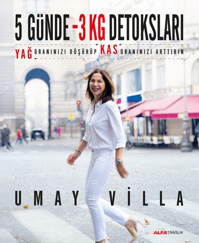 5 Günde - 3 Kg Detoksları, Umay Villa