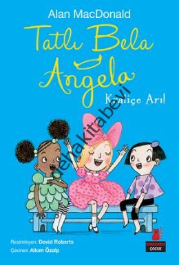 Tatlı Bela Angela - Kraliçe Arı!, Alan MacDonald