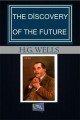 The Discovery Of The Future, H. G. Wells