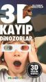 3 D Kayıp Dinozorlar, Kolektif