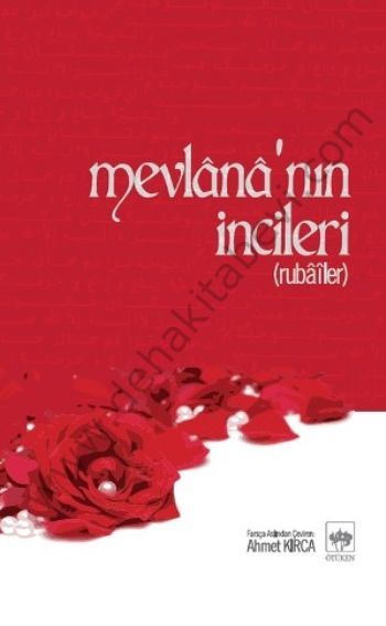 Mevlana'nın İncileri, Ahmet Kırca