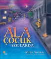 Ala Çocuk Yollarda, Mine Soysal