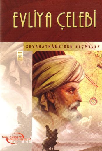 SEYAHATNAMEDEN SEÇMELER (GENÇLİK KLASİKLERİ)