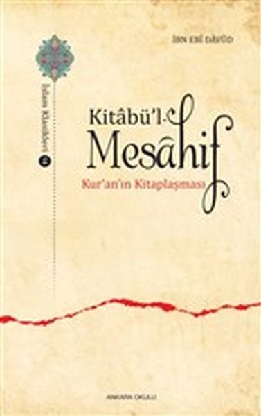 Kitabül Mesahif Kuranın Kitaplaşması, Ankara Okulu Yayınları