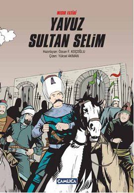 Mısır Fatihi Yavuz Sultan Selim, Çamlıca