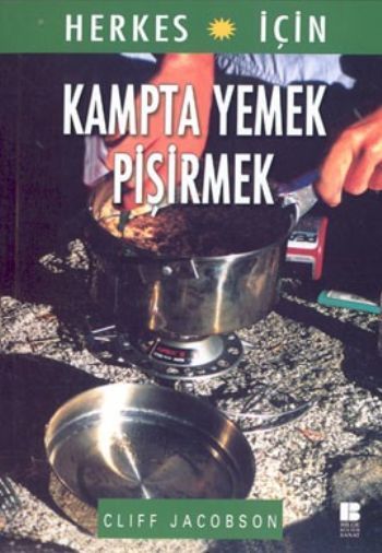 Herkes İçin Kampta Yemek Pişirmek, Cliff Jacobson