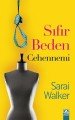 Sıfır Beden Cehennemi, Sarai Walker