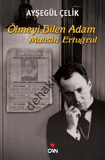 Ölmeyi Bilen Adam Muhsin Ertuğrul, Can Yayınları