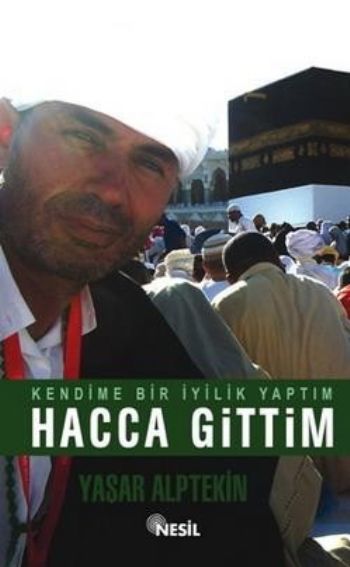 Hacca Gittim, Yaşar Alptekin