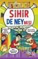 Sihir De Neymiş?
