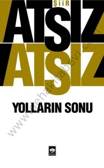 Yolların Sonu, Hüseyin Nihal Atsız, Ötüken Neşriyat