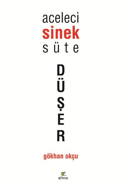 Aceleci Sinek Süte Düşer, Gökhan Okçu