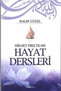 Hayat Dersleri, Ragıp Güzel