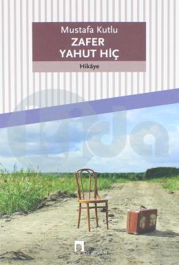 Zafer Yahut Hiç, Dergah Yayınları