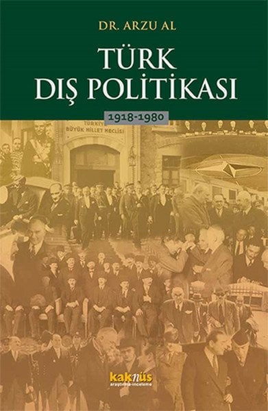Türk Dış Politikası 1918-1980, Arzu Al
