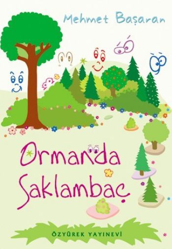 Ormanda Saklambaç, Mehmet Başaran, Özyürek Yayınları