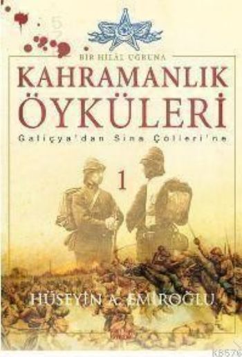 Kahramanlık Öyküleri, Hüseyin A. Emiroğlu