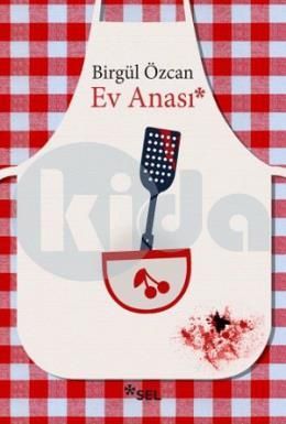 Ev Anası, Birgül Özcan, Sel Yayıncılık