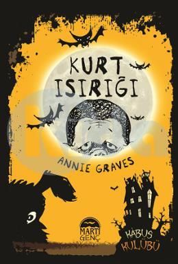 Kurt Isırığı, Annie Graves, Martı Genç Yayınları