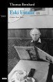 Eski Ustalar, Thomas Bernhard
