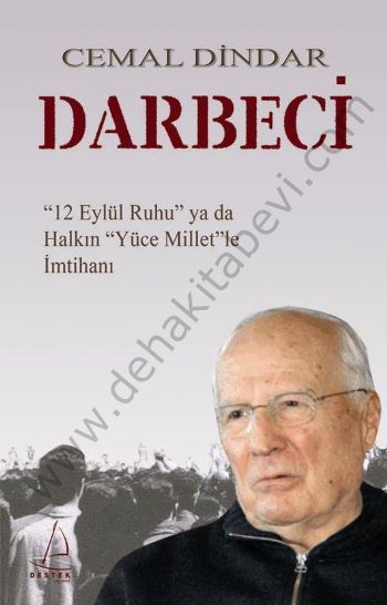 Darbeci 12 Eylül Ruhu ya da Halkın Yüce Millet'le İmtihanı, Cemal Dindar