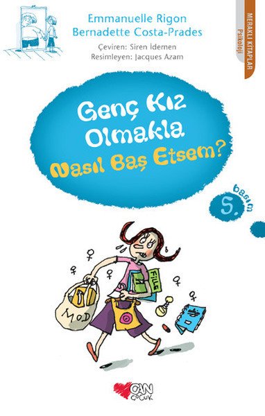 GENÇ KIZ OLMAKLA NASIL BAŞ ETSEM, Kolektif