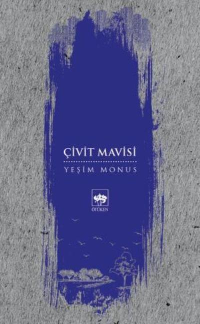Çivit Mavisi, Yeşim Monus