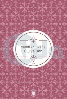 Gül Ve Ben
