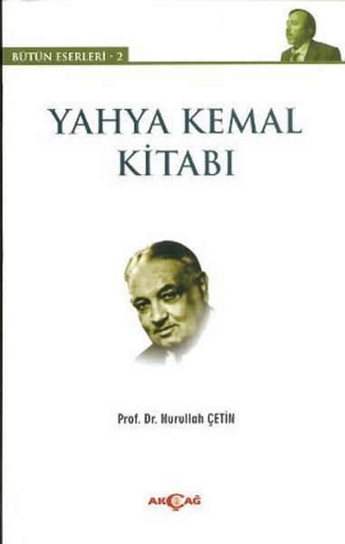 Yahya Kemal Kitabı, Nurullah Çetin
