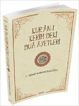 Kuranı Kerimdeki Dua Ayetleri, F. Serap Karamollaoğlu