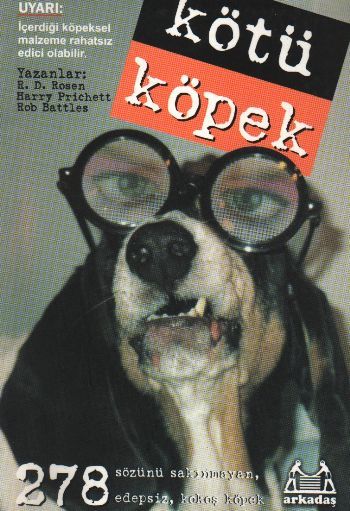 Kötü Köpek, Rob Battles, Arkadaş
