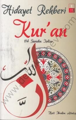 Hidayet Rehberi Kuran, 114 Sureden Işıklar - Halil İbrahim Altıntop