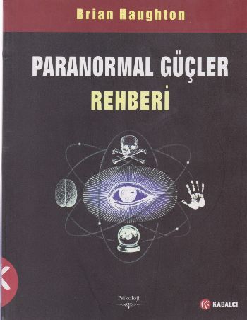 Paranormal Güçler Rehberi, Brian Haughton