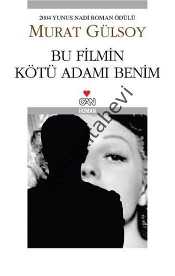 Bu Filmin Kötü Adamı Benim